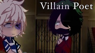 Villain Poet ||VillainDeku AU||