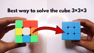 The best way to solve the cube 3×3×3 /#cubers #rubikscube #youtubeindia #puzzle #tipsandtricks