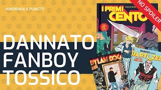 ERANO MEGLIO I PRIMI 100. DYLAN DOG, DARYL ZED e DAMIEN DONOVAN... A CHE PUNTO SIAMO | lucadeejay