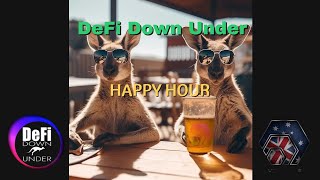 DeFi Down Under Happy Hour Ep. 6