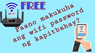 Paano makukuha ang Wifi  ng kapitbahay