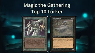 Magic the Gathering - Top 10 Lurker