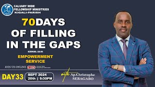 70 DAYS OF FILLING IN THE GAPS With Apostle CHRISTOPHE SEBAGABO || 20 - 09 - 2024 |DAY 33