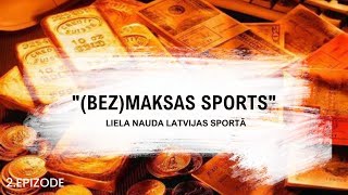 "(Bez)maksas sports" | 2. epizode: liela nauda Latvijas sportā | ZĪMJU VALODĀ