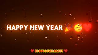 Happy New Year 2022 🥳 || Special Video 🤩 || BD Bus Lover Rabby