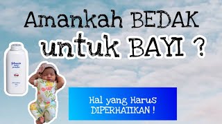 Bolehkah Bayi Diberi BEDAK ? - Tips Memberi Bedak Pada Bayi