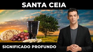 Significado Profundo da Santa Ceia: Conheça as Passagens Bíblicas e Símbolos