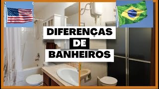 DIFERENÇA ENTRE ESTADOS UNIDOS E BRASIL BANHEIRO