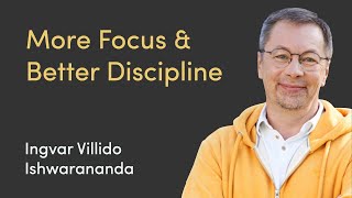 Increasing Focus and Discipline