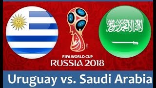 ملخص مبارااة الاوُروجوُاي والسعوُديـَة 1  0  روُسيا 20  6  2018