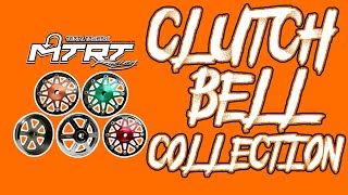 MTRT Clutch Bell Collection