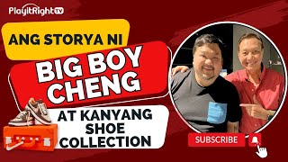 Big Boy Cheng At Ang Kanyang Shoe Collection!