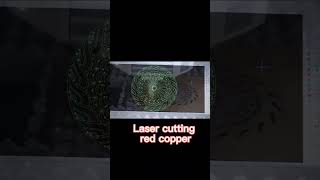 Laser cutting red copper