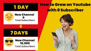 how to grow on youtube with 0 subscriber | YouTube algorithm 2024