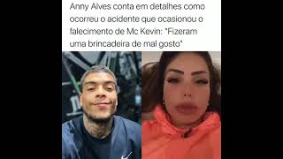 anny conta como aconteceu morte de mc Kevin