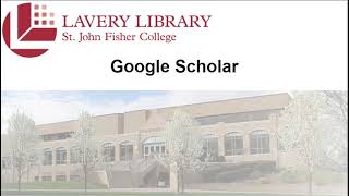 Lavery Library: Intro to Google Scholar