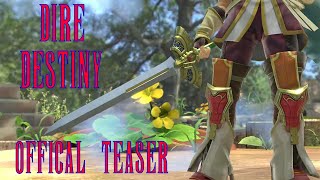 Dire Destiny Official Teaser Trailer