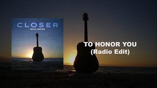 To Honor You (Radio Edit) - Kevin McIver