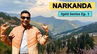 Narkanda Apple Orchards | Noida to Narkanda Himachal Pradesh | Spiti Ep. 1