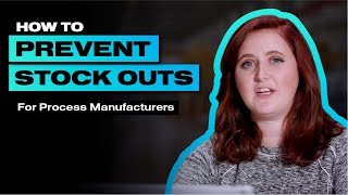 Preventing Stock Outs for Process Manufacturers