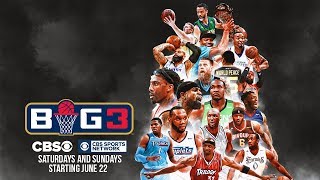 BIG3: Live on CBS and CBS Sports | Weekends Starting June 22