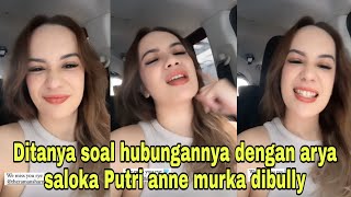 Ditanya soal hubungannya dengan arya saloka,Putri anne murka dibully