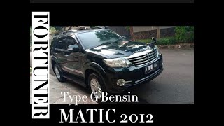 Fortuner 2012 G Luxury Matic bensin #fortuner