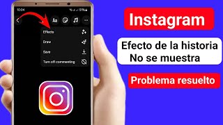 Cómo solucionar el problema de que la opción Efectos de las historias de Instagram no se muestra