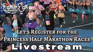 LIVE - Let's Register for the 2025 RunDisney Princess Half Marathon 07.30.24