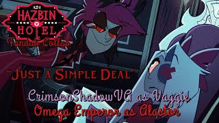 Hazbin Hotel Fandub Collab - “Just a Simple Deal” (W:@CrimsonShadowVA)