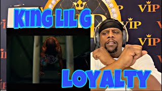 King Lil G - Loyalty (prod. Dj Flippp) (Official Music Video) Reaction 🔥🔥💪🏾