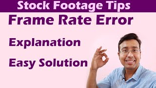 Frame rate error rejection in stock footage : Explanation with solution.