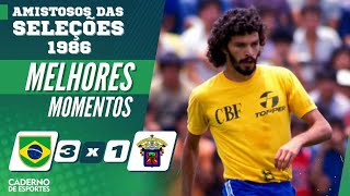 BRASIL 3 x 1 UNIVERSIDAD GUADALAJARA - MELHORES MOMENTOS - AMISTOSO 1986