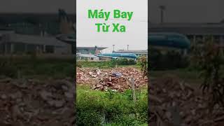 Ngắm Máy Bay Từ Xa #shortsvideo