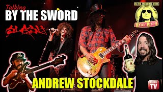 Andrew Stockdale's talking SLASH's BY THE SWORD and the HANG with LEMMY and DAVE GROHL