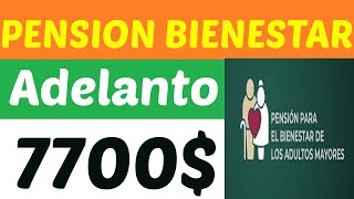 URGENTE! PENSION BIENESTAR: Estos Estados Adelantaran 2 Bimestres I Enterate donde... 2022