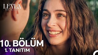 Leyla 10. Bölüm Fragmanı