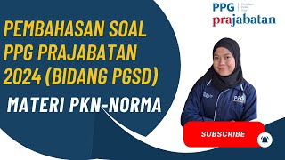 SOAL PPG PRAJABATAN 2024  BIDANG PGSD (PADA MATERI PKN - NORMA)