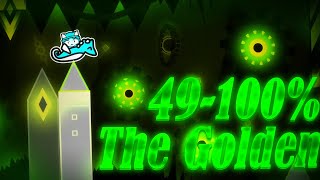 [TOP 40] THE GOLDEN 49-100% // (EXTREME DEMON)