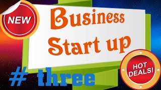 አዲስ ቢዝነስ እንዴት ይጀመራል-ክፍል 3 | How to Start a New Business-Part 3 | Business Startup