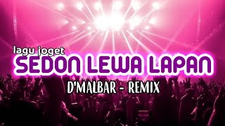 Lagu Joget Slow - SEDON LEWA PAPAN (Remix) D'Malbar