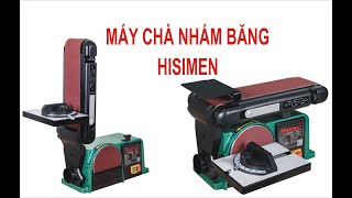 Máy chà nhám băng 2 trong 1 Hisimen H 4600