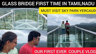 GLASS BRIDGE FIRST TIME IN TAMILNADU.SKY PARK YERCAUD #skypark#glassbridgeyercaud#yercaud#adventure