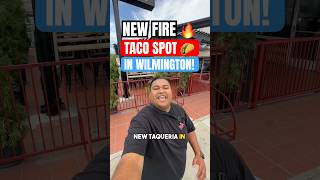 NEW FIRE TACO SPOT IN WILMINGTON! - #tacos #mexicanfood  #burrito #chilaquile #wilmington #shorts