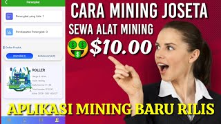 APLIKASI MINING - CARA SEWA ALAT JOSETA 24 JAM OTOMATIS