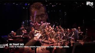 Is That So - Metropole Orkest Big Band- 2006