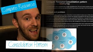 27 - The Compute Resource Consolidation Pattern (Save on your Compute Costs!)