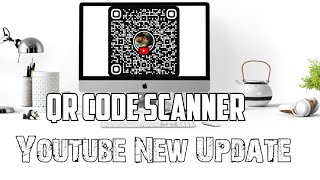 Youtube New Update 2024 | ചാനലിൽ QR CODE കിട്ടിയോ ? | Youtube QR Code Updates #qr #qrcode #update