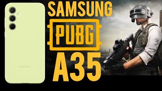 SAMSUNG GALAXY A35 5G PUBG TESTİ