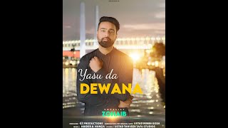 Yasu Da Deewana II Promo II New Masihi Geet 2023 II Zohaib